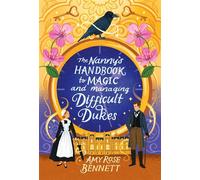 The Nanny's Handbook to Magic and Managing Difficult Dukes - Amy Rose Bennett - Kensington books - ebook (ePub) - Livre