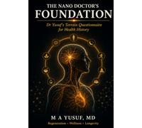 The Nano Doctor’s Foundation: Terrain, patterns, health history, and where healing begins