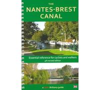 The Nantes -Brest Canal - a Guide for Cyclists and Walkers