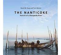 The Nanticoke David W. Harp, Tom Horton (Auteur)