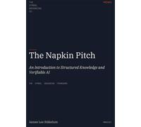 The Napkin Pitch: An Introduction to Structured Knowledge and Verifiable AI