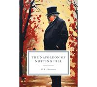 The Napoleon of Notting Hill