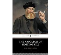 The Napoleon of Notting Hill: A Timeless Satire on Power and Society