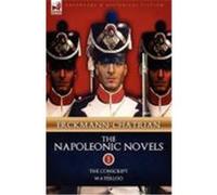 The Napoleonic Novels: Volume 1-The Conscript & Waterloo Erckmann-Chatrian (Auteur)