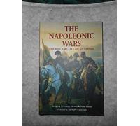The Napoleonic Wars: The Rise and Fall of an Empire