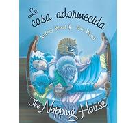 The Napping House/La Casa Adormecida