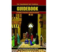 The Naqshbandi Sufi Tradition Guidebook Of Daily Practices And Devotions
