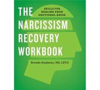 The Narcissism Recovery Workbook Skills for Healing from Emotional Abuse by Brenda Stephens Brenda Stephens (Auteur)