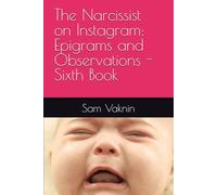 The Narcissist on Instagram: Epigrams and Observations - Sixth Book
