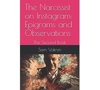The Narcissist on Instagram: Epigrams and Observations: The Second Book