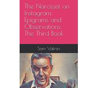 The Narcissist on Instagram: Epigrams and Observations: The Third Book