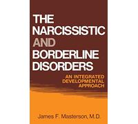 The Narcissistic and Borderline Disorders