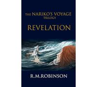 The Nariko's Voyage Trilogy - Revelation