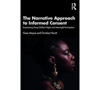 The Narrative Approach To Informed Consent