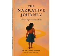 THE NARRATIVE JOURNEY Unleashing Your Inner Voice