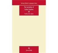 The Narrative of Carlos Fuentes by Steven Boldy Steven Boldy (Auteur)