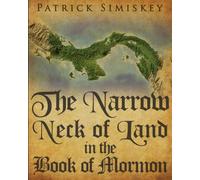 The Narrow Neck of Land in the Book of Mormon