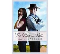The Narrow Path Gail Sattler (Auteur)