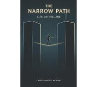 The Narrow Path: Life on the Line