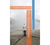 The Narrow Road: A Spiritual Allegory