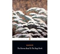The Narrow Road to the Deep North and Other Travel Sketches