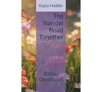 The Narrow Road Together: 30-Day Devotional