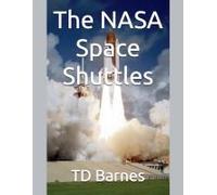 The Nasa Space Shuttles