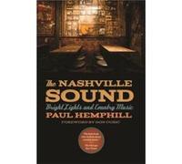 The Nashville Sound Paul Hemphill, (Auteur)