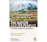 The Nation And Its Peoples John Park, Shannon Gleeson (Auteur)