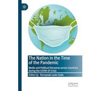 The Nation in the Time of the Pandemic: Media and Political Discourse Across Countries During the Covid-19 Crisis