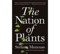 The Nation Of Plants by Stefano Mancuso Stefano Mancuso (Auteur)