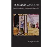 The Nation without Art by Margaret Olin Margaret Rose Olin (Auteur)