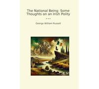 The National Being: Some Thoughts on an Irish Polity