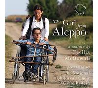 The National Children's Choir of Great Britain - Girl from Aleppo