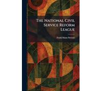 The National Civil Service Reform League