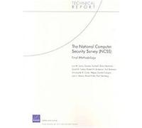The National Computer Security Survey (NCSS), Technical Report Series Daniela Golinelli, Lois M. Davis, Robin Beckman, Sarah K. Cotton (Auteur)