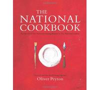 The National Cookbook: Recipes from the National Dining Rooms at The National Gallery