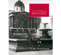 The National Gallery by Alan Crookham Alan Crookham (Auteur)