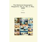 The National Geographic Magazine, Vol. II., No. 2, May, 1890
