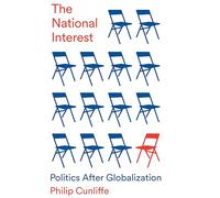 The National Interest: Politics After Globalization