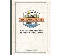 The National Parks Journal: Plan & Record Your Trips to the US National Parks