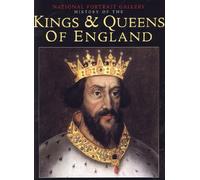 The National Portrait Gallery History of the Kings and Queens of England