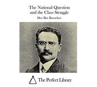 The National Question and the Class Struggle