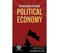 The National System Of Political Economy - Imperium Press