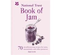The National Trust Book of Jam by National Trust Books Unknown (Auteur)