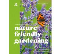 The National Trust Book Of Nature-Friendly Gardening