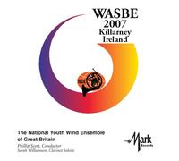 The National Youth Wind Ensemble of Great Britain - 2007 WASBE: Killarney Ireland