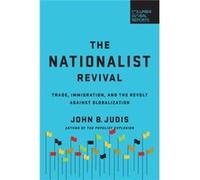 The Nationalist Revival by John B. Judis Inconnu (Auteur)