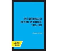 The Nationalist Revival in France 19051914 by Eugen J. Weber Paperback Book Eugen J. Weber (Auteur)