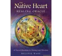 The Native Heart Healing Oracle